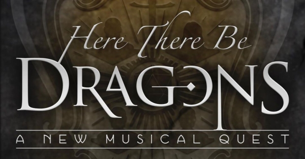 Here There Be Dragons, a new musical based on the game Dungeons &amp; Dragons, has set its world premiere.