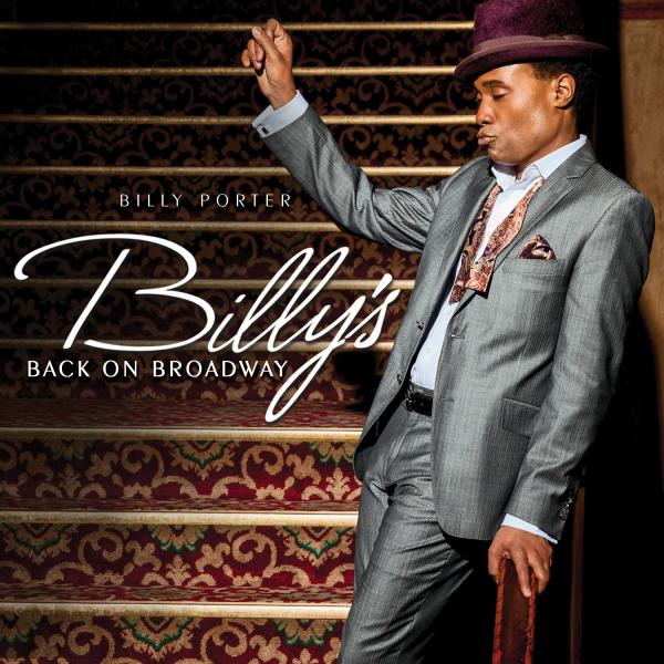 Cover art for Billy&#39;s Back on Broadway, Billy Porter&#39;s latest album. 