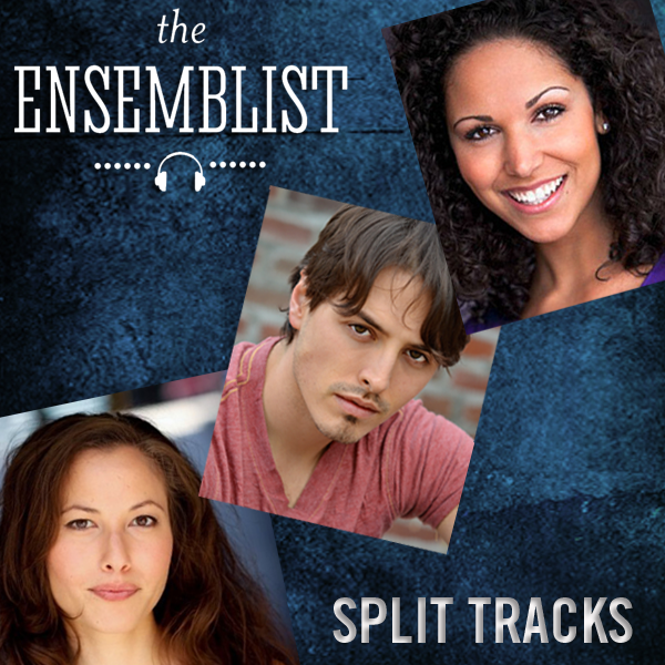Broadway swings Celia Mei Rubin, Mike Cannon, and Jenn Rias will be featured on the &quot;Split Tracks&quot; episode of The Ensemblist. 