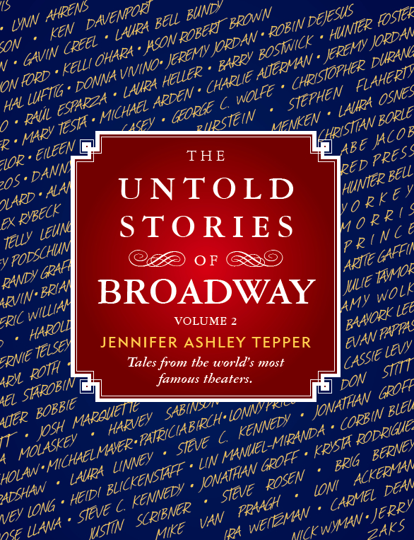 cover art for Jennifer Ashley Tepper&#39;s The Untold Stories of Broadway, Volume 2.