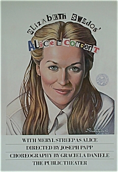 The Paul Davis artwork for Elizabeth Swados&#39; Alice in Concert, starring Meryl Streep, which will be on display beginning November 3 at The Public Theater.