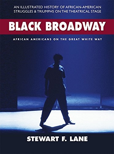 The cover art for Black Broadway: African Americans on the Great White Way.